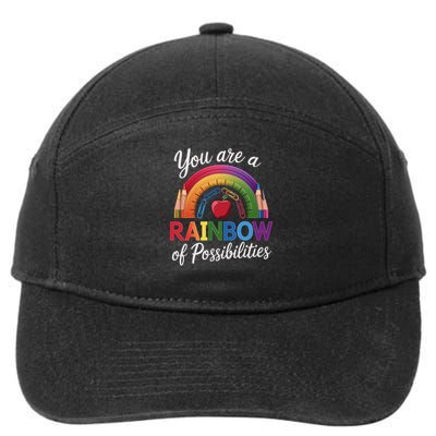 Teacher You are a rainbow of possibilities Teaching 7-Panel Snapback Hat
