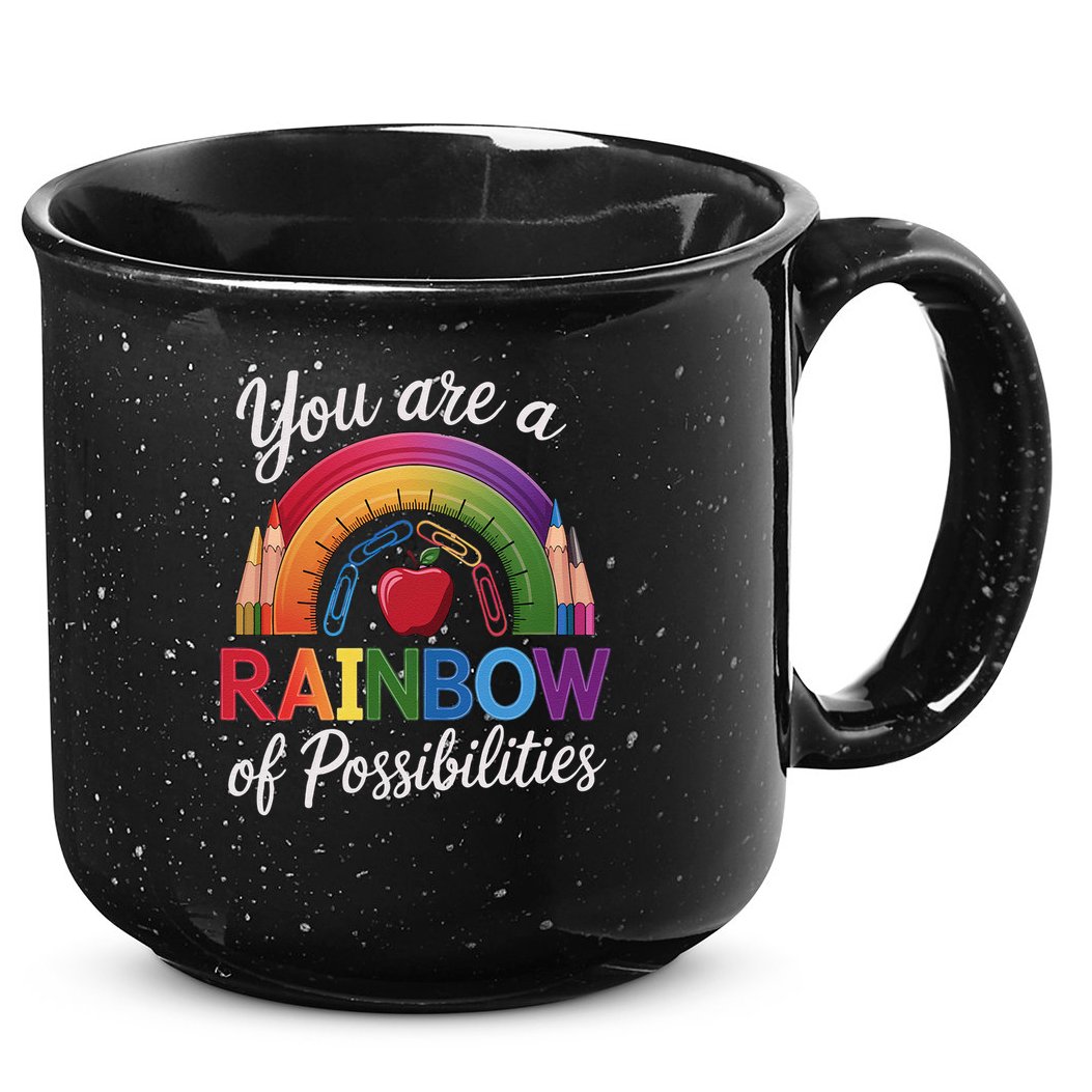 Teacher You are a rainbow of possibilities Teaching 15oz Campfire Ceramic Mug
