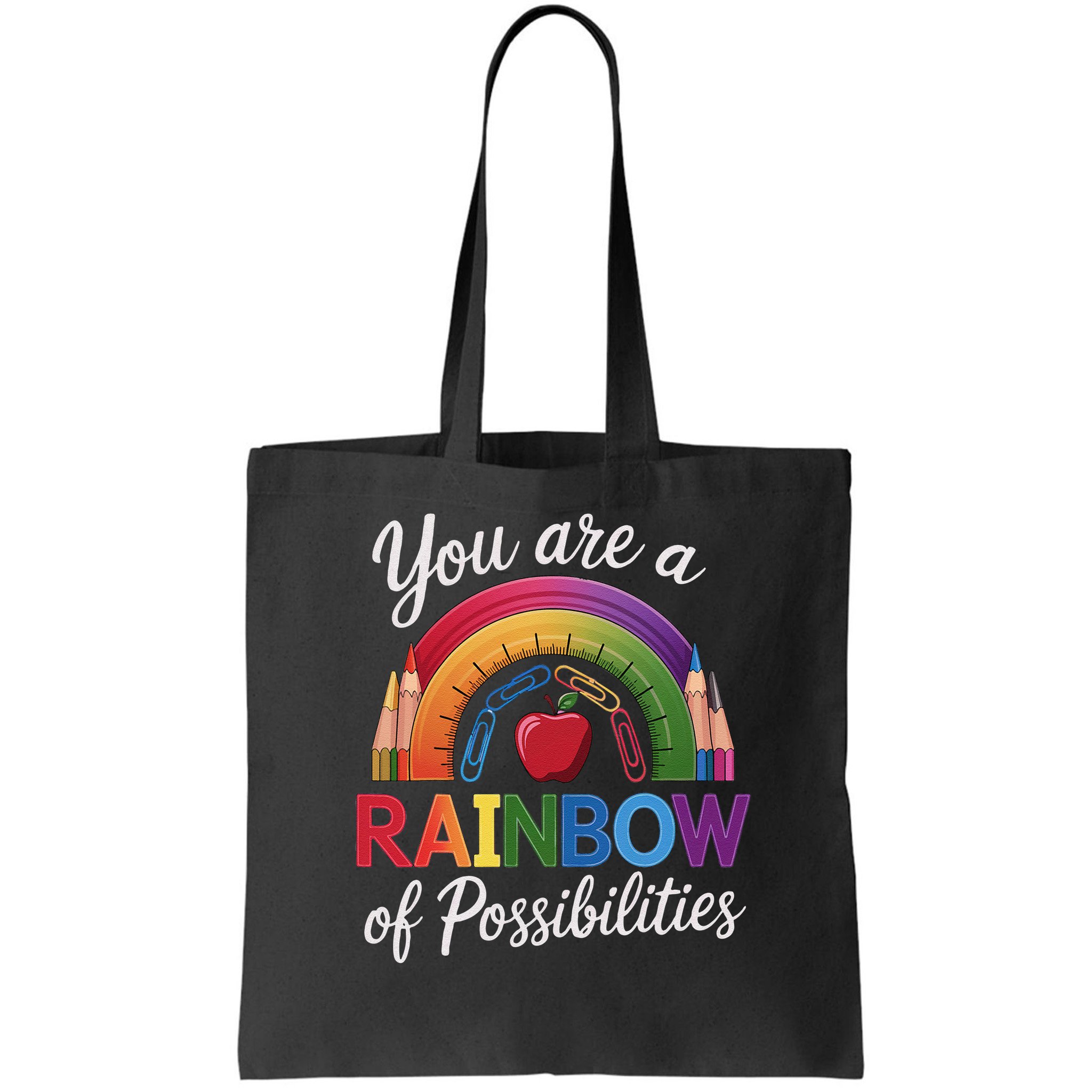 Teacher You are a rainbow of possibilities Teaching Bag