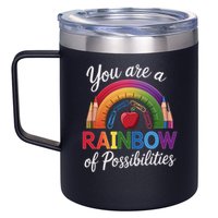 Teacher You are a rainbow of possibilities Teaching 12oz Stainless Steel Coffee Mug