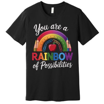 Teacher You are a rainbow of possibilities Teaching Premium T-Shirt