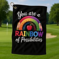 Teacher You are a rainbow of possibilities Teaching Golf Towel