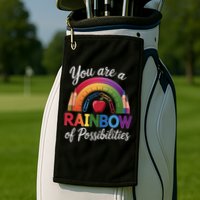 Teacher You are a rainbow of possibilities Teaching Golf Towel