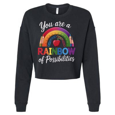 Teacher You are a rainbow of possibilities Teaching Cropped Pullover Crew