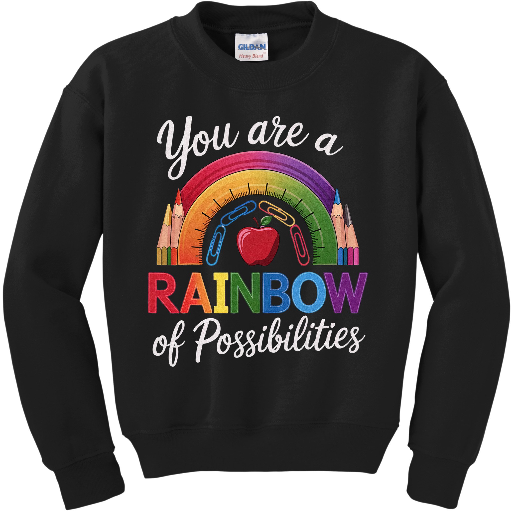 Teacher You are a rainbow of possibilities Teaching Kids Sweatshirt
