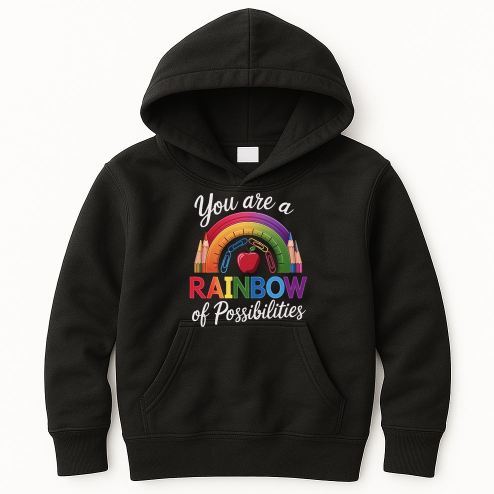 Teacher You are a rainbow of possibilities Teaching Kids Hoodie