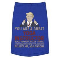 Trump You Are A Great Great Yoga Instructor Cool Gift Doggie Tank