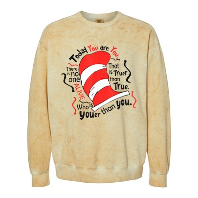 Today You Are You That Is Truer Than True Colorblast Crewneck Sweatshirt