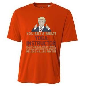 Trump You Are A Great Great Yoga Instructor Cool Gift Cooling Performance Crew T-Shirt