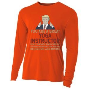 Trump You Are A Great Great Yoga Instructor Cool Gift Cooling Performance Long Sleeve Crew