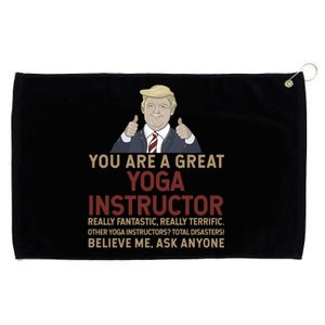 Trump You Are A Great Great Yoga Instructor Cool Gift Grommeted Golf Towel