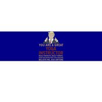 Trump You Are A Great Great Yoga Instructor Cool Gift Bumper Sticker