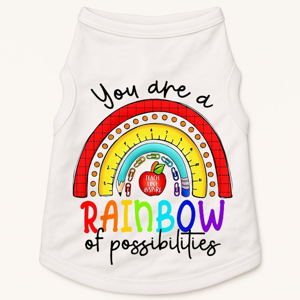 Teacher You are a rainbow of possibilities Doggie Tank