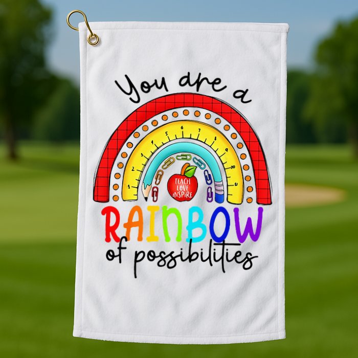 Teacher You are a rainbow of possibilities Golf Towel