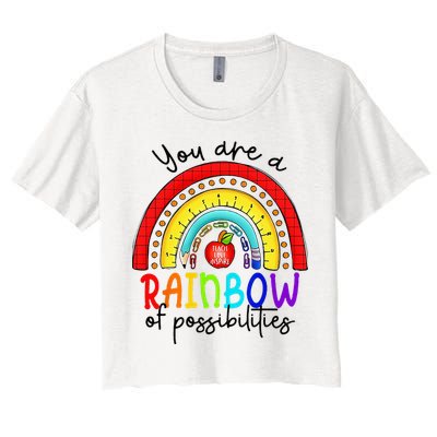 Teacher You are a rainbow of possibilities Women's Crop Top Tee