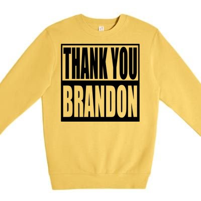 Thank You Brandon Premium Crewneck Sweatshirt