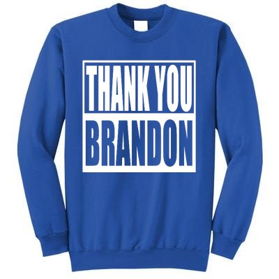 Thank You Brandon Sweatshirt