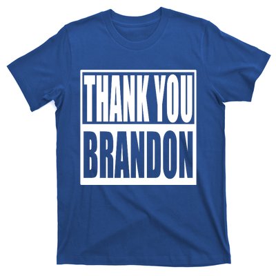 Thank You Brandon T-Shirt