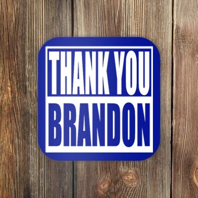 Thank You Brandon Coaster