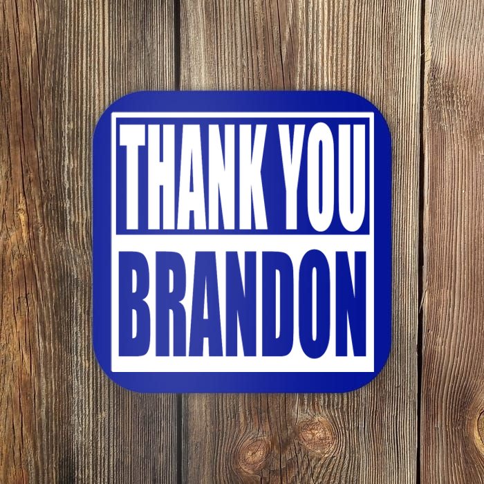 Thank You Brandon Coaster