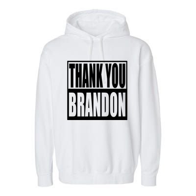 Thank You Brandon Garment-Dyed Fleece Hoodie