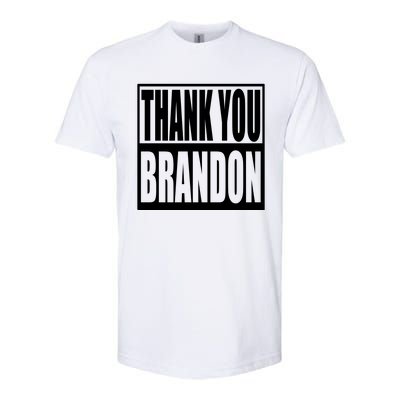 Thank You Brandon Softstyle CVC T-Shirt