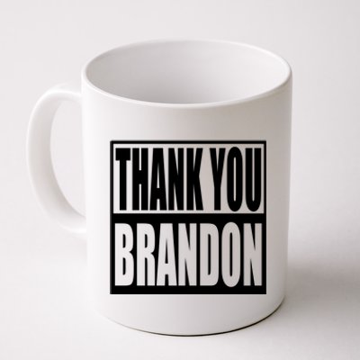 Thank You Brandon Coffee Mug