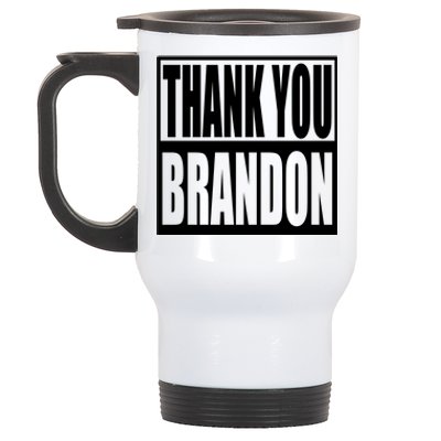 Thank You Brandon Stainless Steel Travel Mug