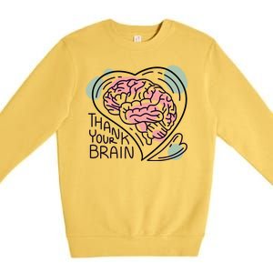 Thank Your Brain Mental Health Premium Crewneck Sweatshirt