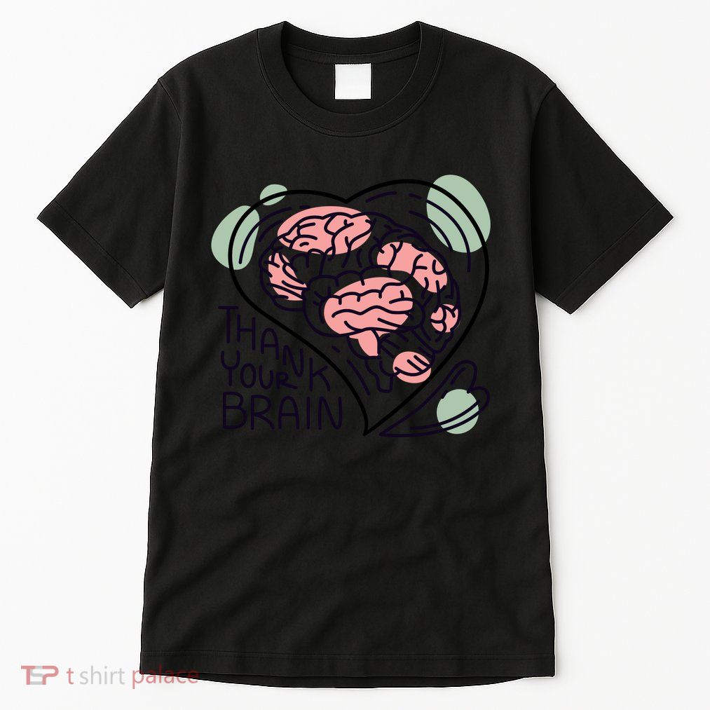 Thank Your Brain Mental Health Tall T-Shirt