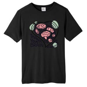 Thank Your Brain Mental Health Tall Fusion ChromaSoft Performance T-Shirt