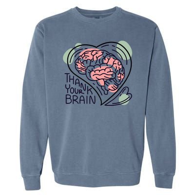 Thank Your Brain Mental Health Garment-Dyed Sweatshirt