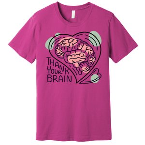 Thank Your Brain Mental Health Premium T-Shirt