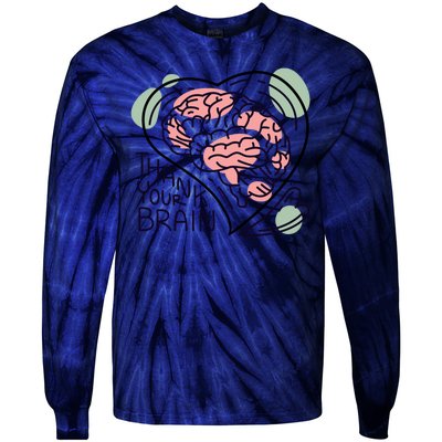 Thank Your Brain Mental Health Tie-Dye Long Sleeve Shirt