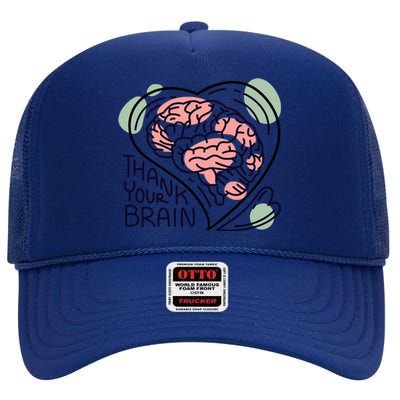 Thank Your Brain Mental Health High Crown Mesh Back Trucker Hat