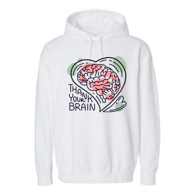 Thank Your Brain Mental Health Garment-Dyed Fleece Hoodie