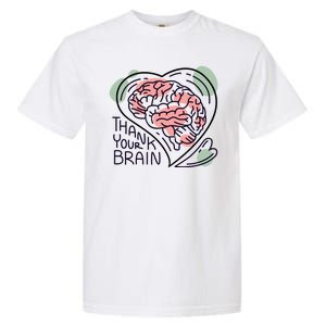 Thank Your Brain Mental Health Garment-Dyed Heavyweight T-Shirt