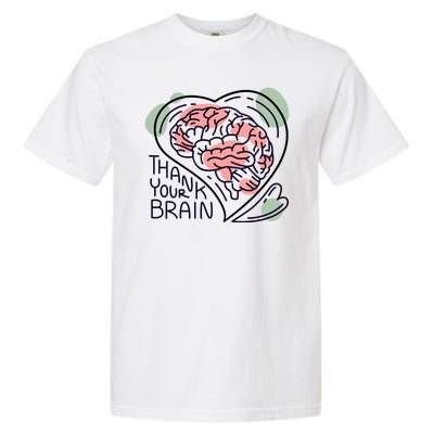 Thank Your Brain Mental Health Garment-Dyed Heavyweight T-Shirt