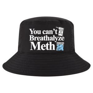 Theclassy You CanT Breathalyze Meth Cool Comfort Performance Bucket Hat