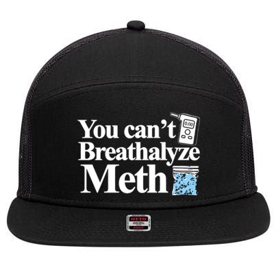 Theclassy You CanT Breathalyze Meth 7 Panel Mesh Trucker Snapback Hat