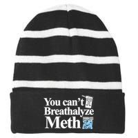 Theclassy You CanT Breathalyze Meth Striped Beanie with Solid Band