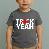 Truck Yeah Candian Toddler T-Shirt