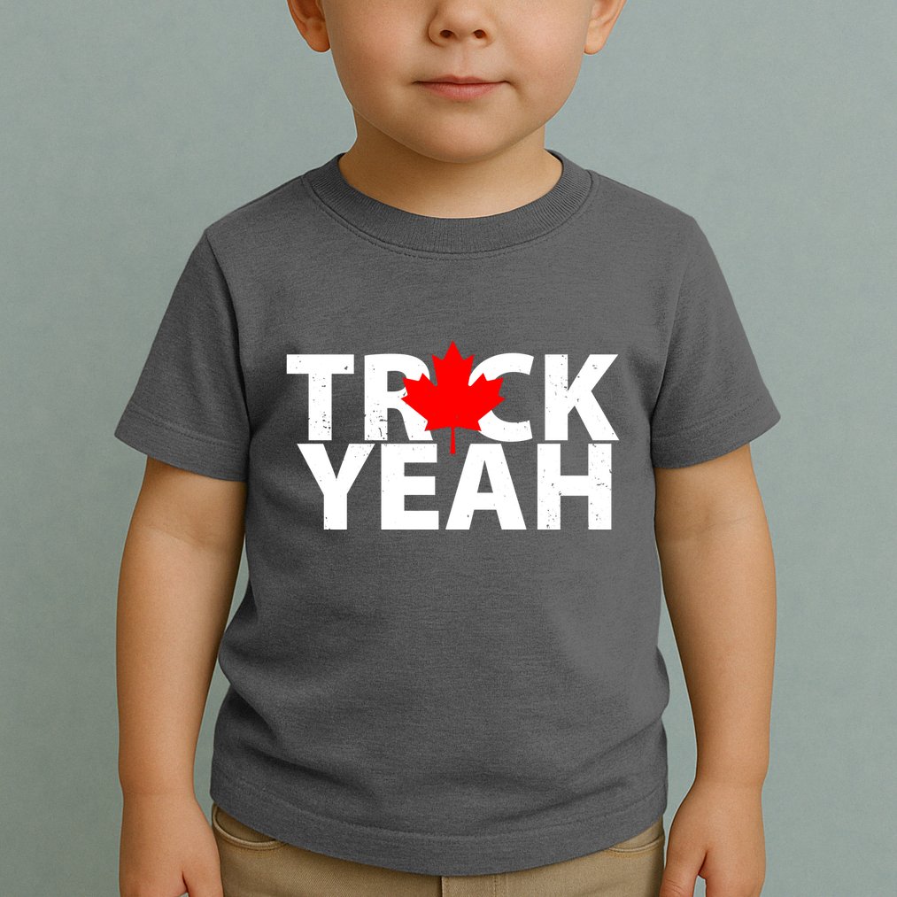 Truck Yeah Candian Toddler T-Shirt