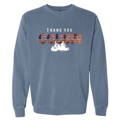 Thank You Cousin Veteran Day Great Gift Garment-Dyed Sweatshirt