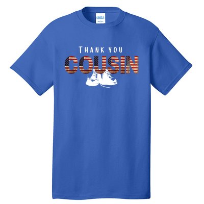 Thank You Cousin Veteran Day Great Gift Tall T-Shirt