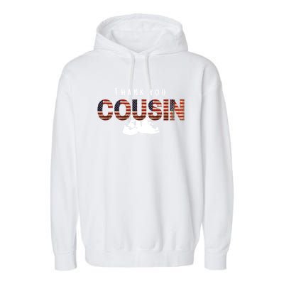 Thank You Cousin Veteran Day Great Gift Garment-Dyed Fleece Hoodie