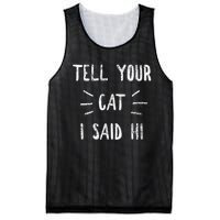 Tell Your Cat I Said Hi Funny Cat Lover Mesh Reversible Basketball Jersey Tank