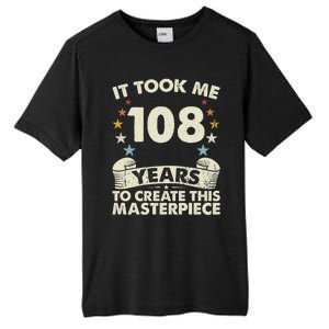 Took Years Create Masterpiece Gift 108 Year Old 108th Birthday Gift Tall Fusion ChromaSoft Performance T-Shirt