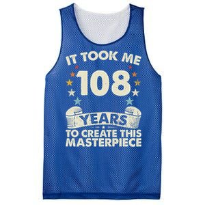 Took Years Create Masterpiece Gift 108 Year Old 108th Birthday Gift Mesh Reversible Basketball Jersey Tank