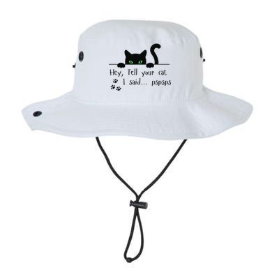 Tell Your Cat I Said Pspsps Funny Cat Legacy Cool Fit Booney Bucket Hat